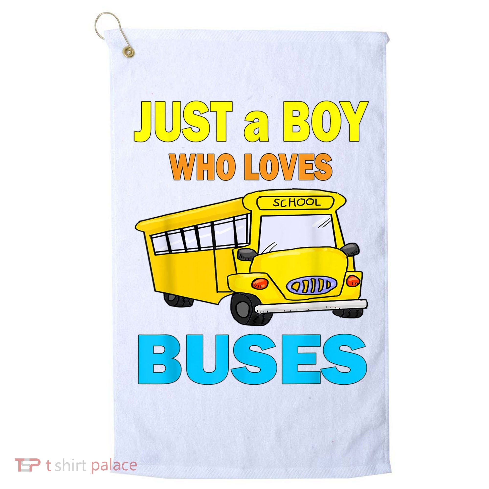 Just A Boy Who Loves School Buses & Cute Bus Lovers Golf Towel
