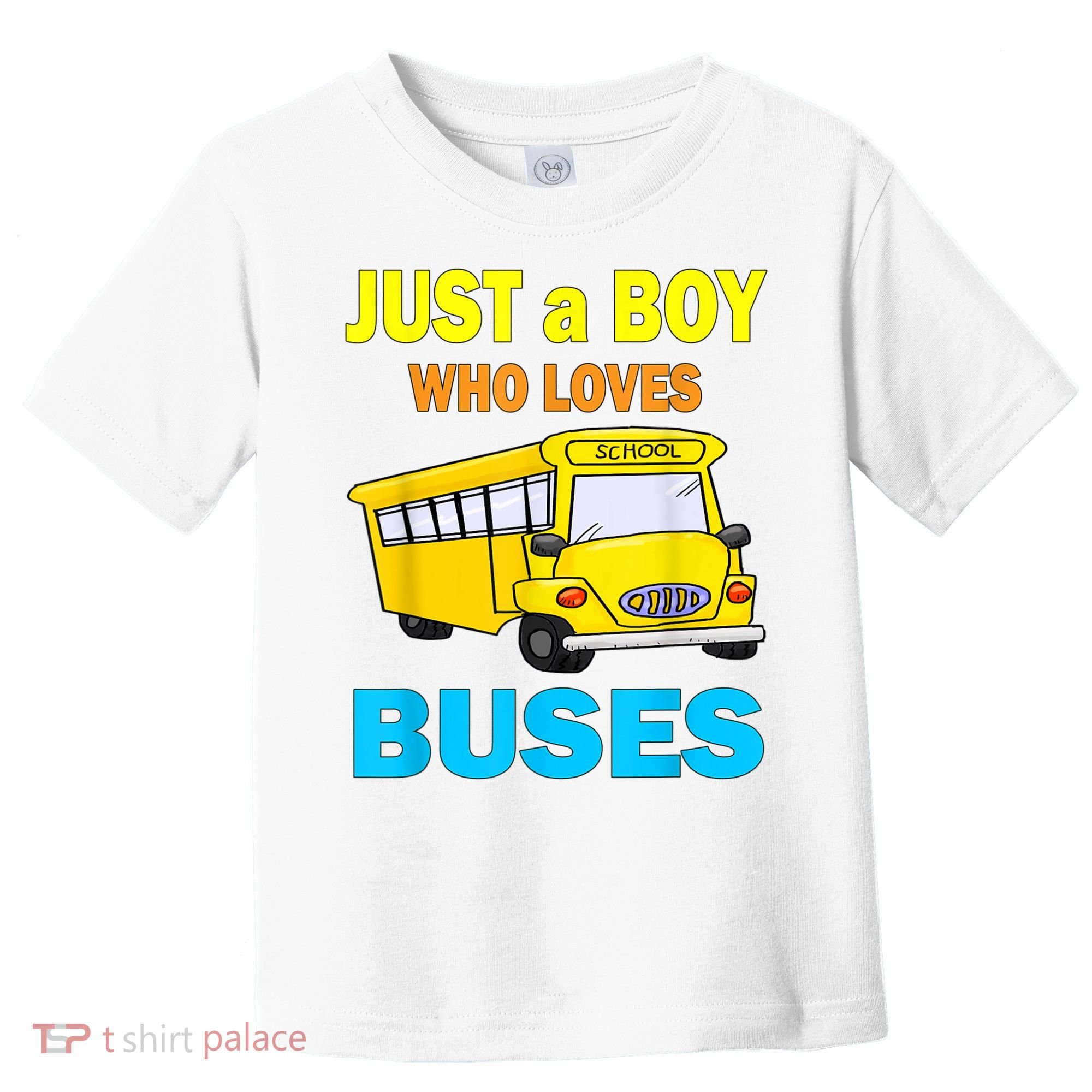 Just A Boy Who Loves School Buses & Cute Bus Lovers Toddler T-Shirt