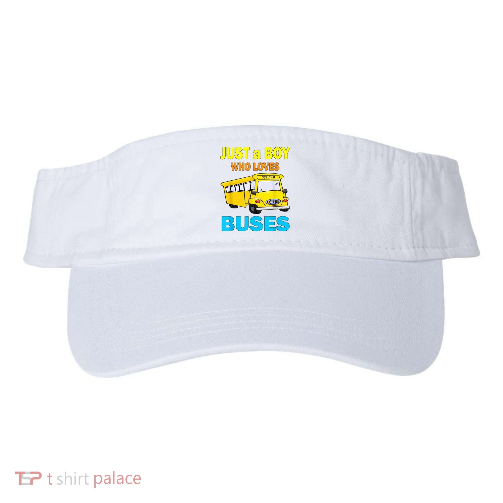 Just A Boy Who Loves School Buses & Cute Bus Lovers Visor
