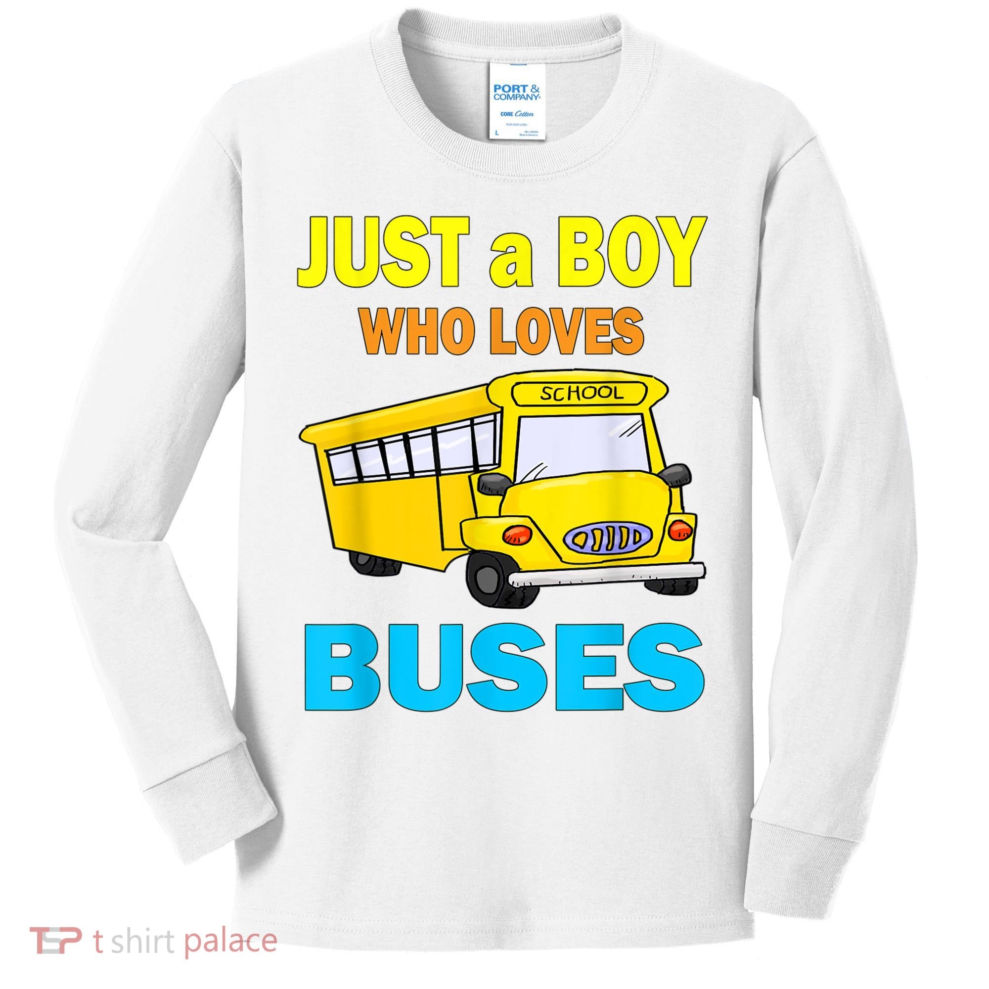 Just A Boy Who Loves School Buses & Cute Bus Lovers Kids Long Sleeve Shirt
