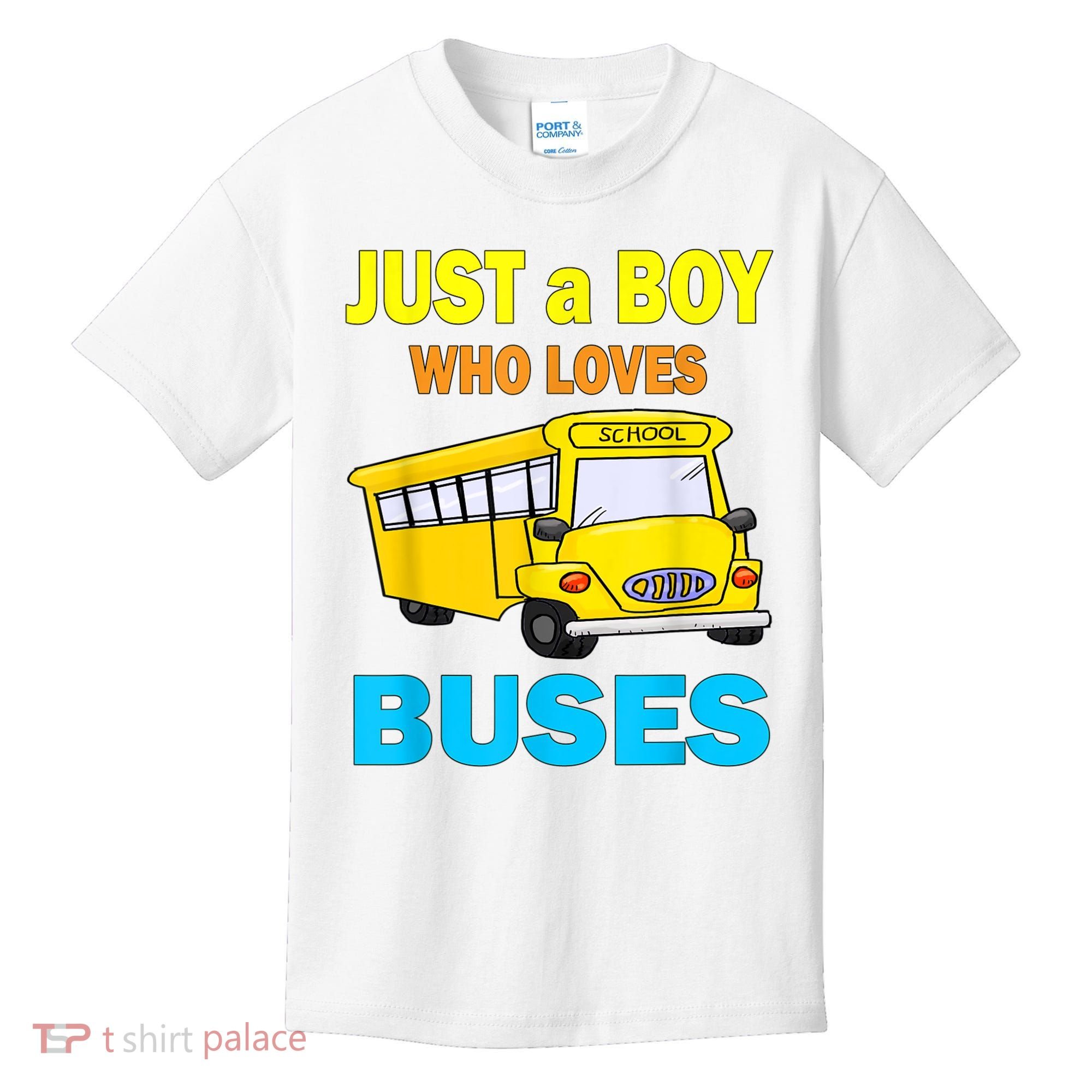 Just A Boy Who Loves School Buses & Cute Bus Lovers Kids T-Shirt
