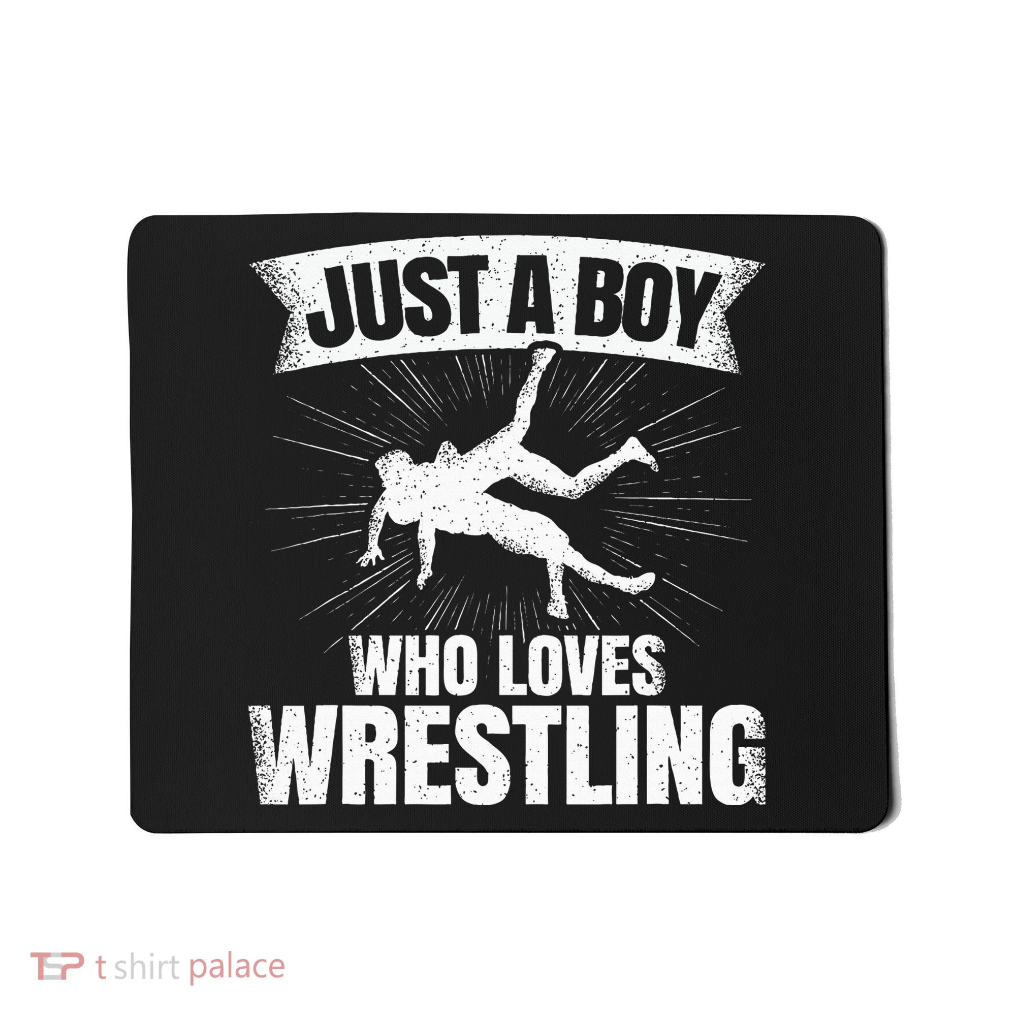 Just A Boy Who Loves Wrestling Wrestler Mousepad