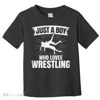 Just A Boy Who Loves Wrestling Wrestler Toddler T-Shirt thumb 0