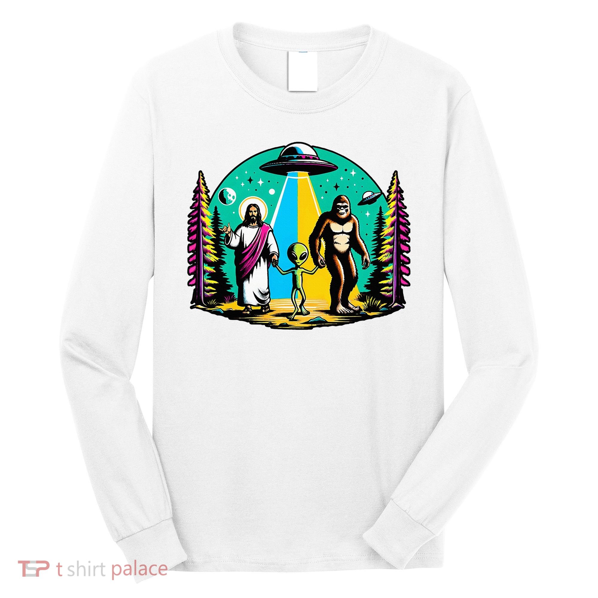 Jesus Alien Bigfoot And UfoS Long Sleeve Shirt
