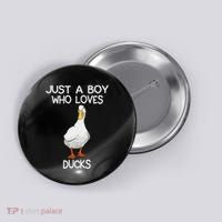 Just A Boy Who Loves Ducks Lover Gifts Duck Owner Button thumb 0