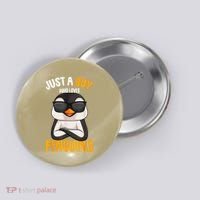 Just A Boy Who Loves Penguins Penguin Button thumb 0