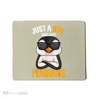 Just A Boy Who Loves Penguins Penguin Mousepad thumb 0