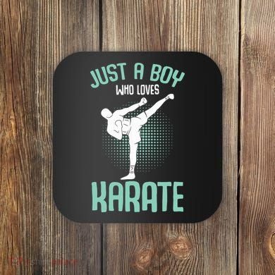 Just A Boy Who Loves Karate Boy Coaster