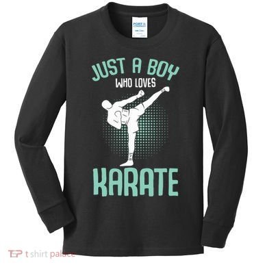 Just A Boy Who Loves Karate Boy Kids Long Sleeve Shirt