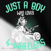 Just A Boy Who Loves 4 Wheelers ATV Quad Kids Toddler Fine Jersey T-Shirt thumb 2