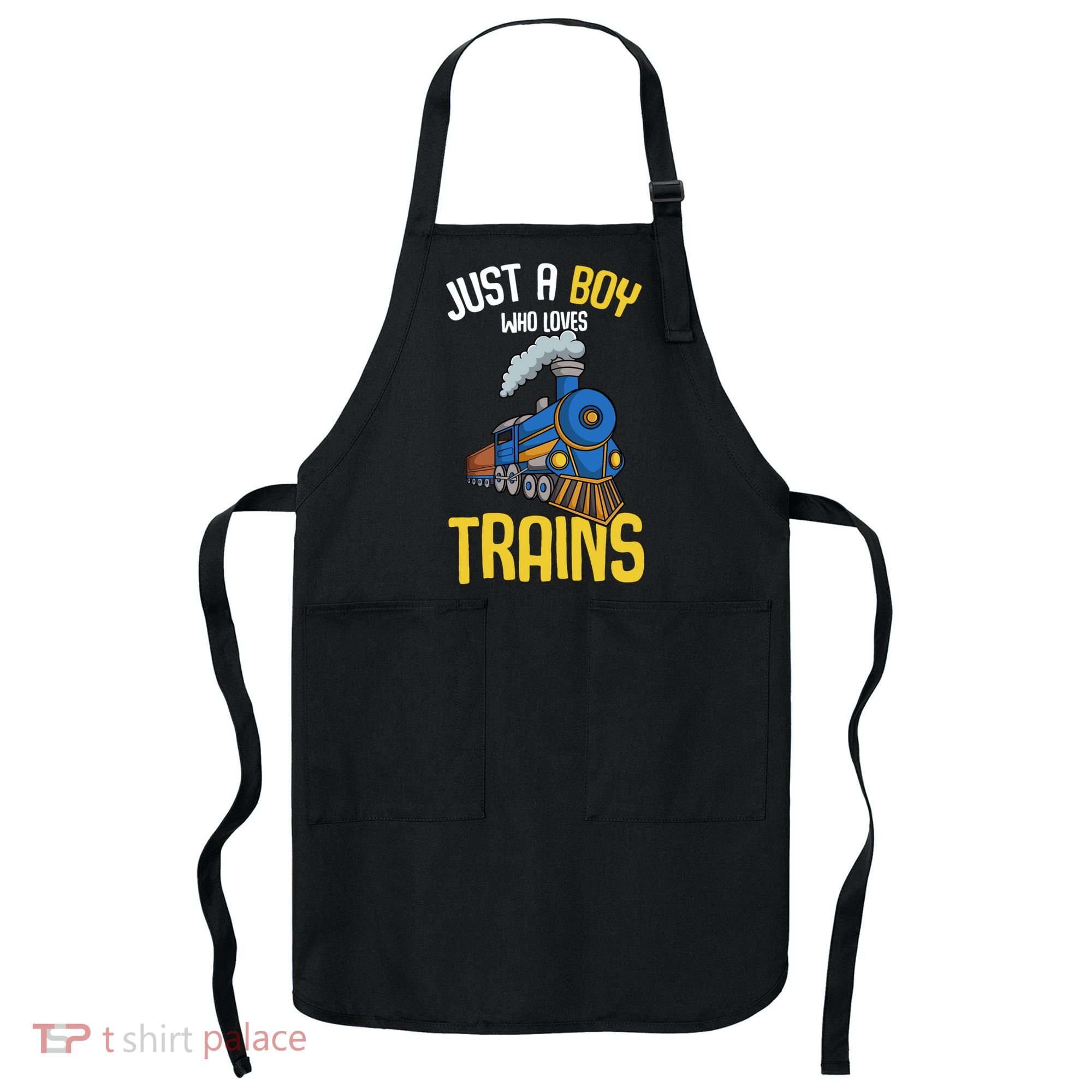 Just A Boy Who Loves Trains Locomotive Train Apron