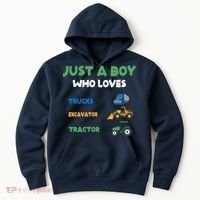 Just A Boy Who Loves Trucks Excavators Tractors Vehicle Hoodie thumb 0