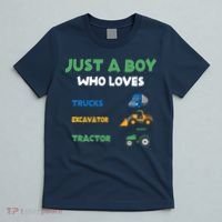 Just A Boy Who Loves Trucks Excavators Tractors Vehicle T-Shirt thumb 5