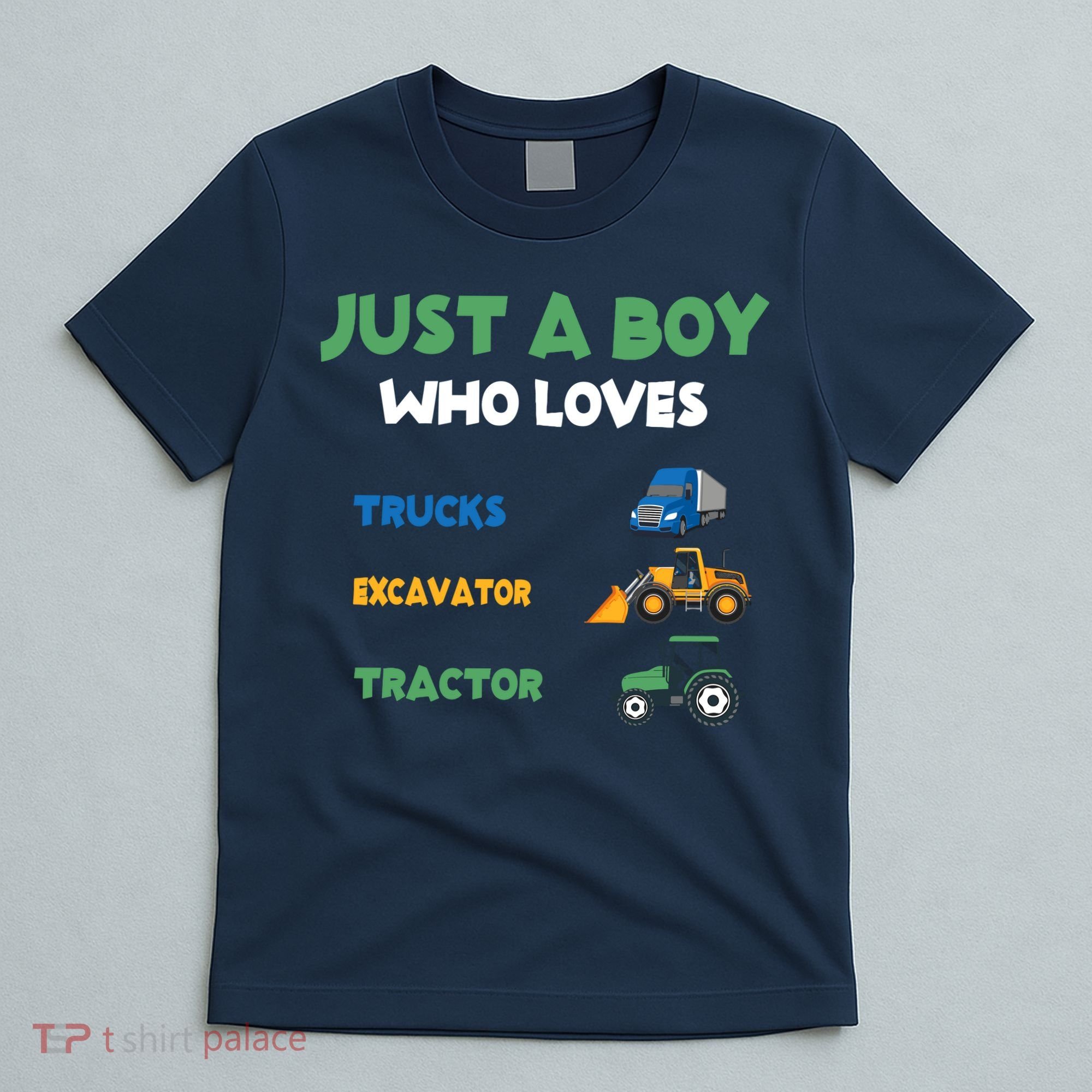 Just A Boy Who Loves Trucks Excavators Tractors Vehicle T-Shirt