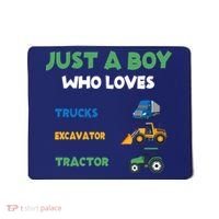 Just A Boy Who Loves Trucks Excavators Tractors Vehicle Mousepad thumb 0