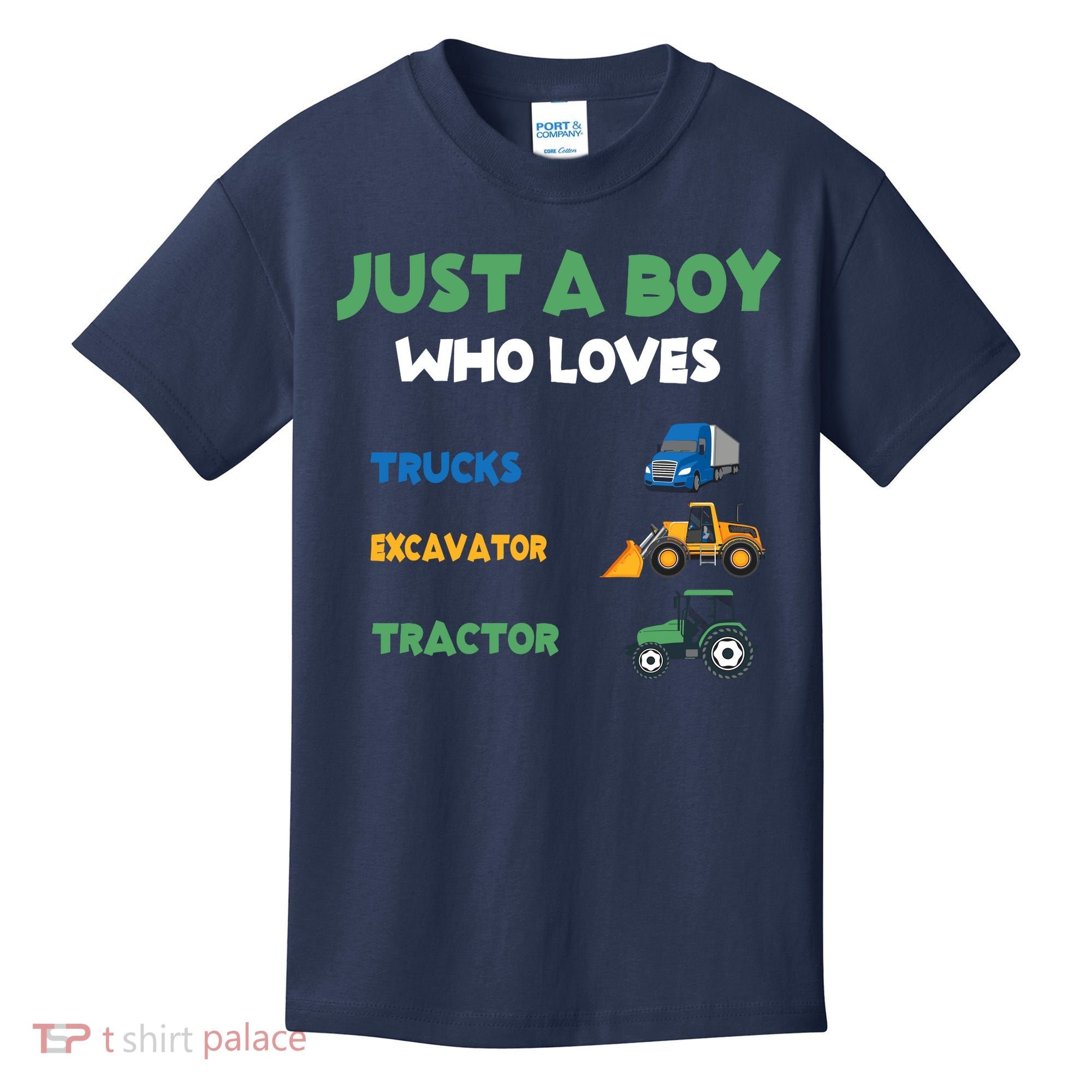 Just A Boy Who Loves Trucks Excavators Tractors Vehicle Kids T-Shirt