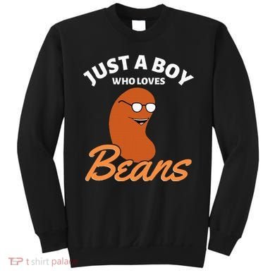Just A Boy Who Loves Baked Beans Sweatshirt