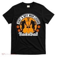 Just A Boy Who Loves Basketball For Team Sport Bball T-Shirt thumb 0