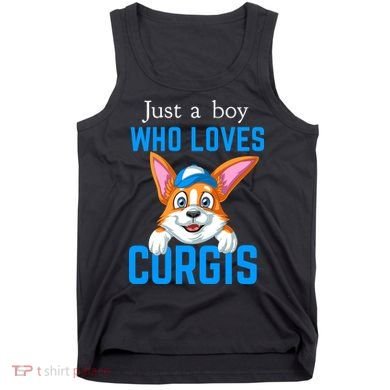 Just A Boy Who Loves Corgis Tank Top