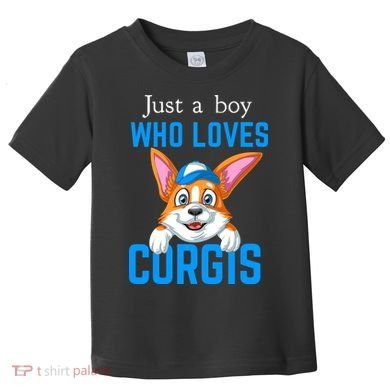 Just A Boy Who Loves Corgis Toddler T-Shirt