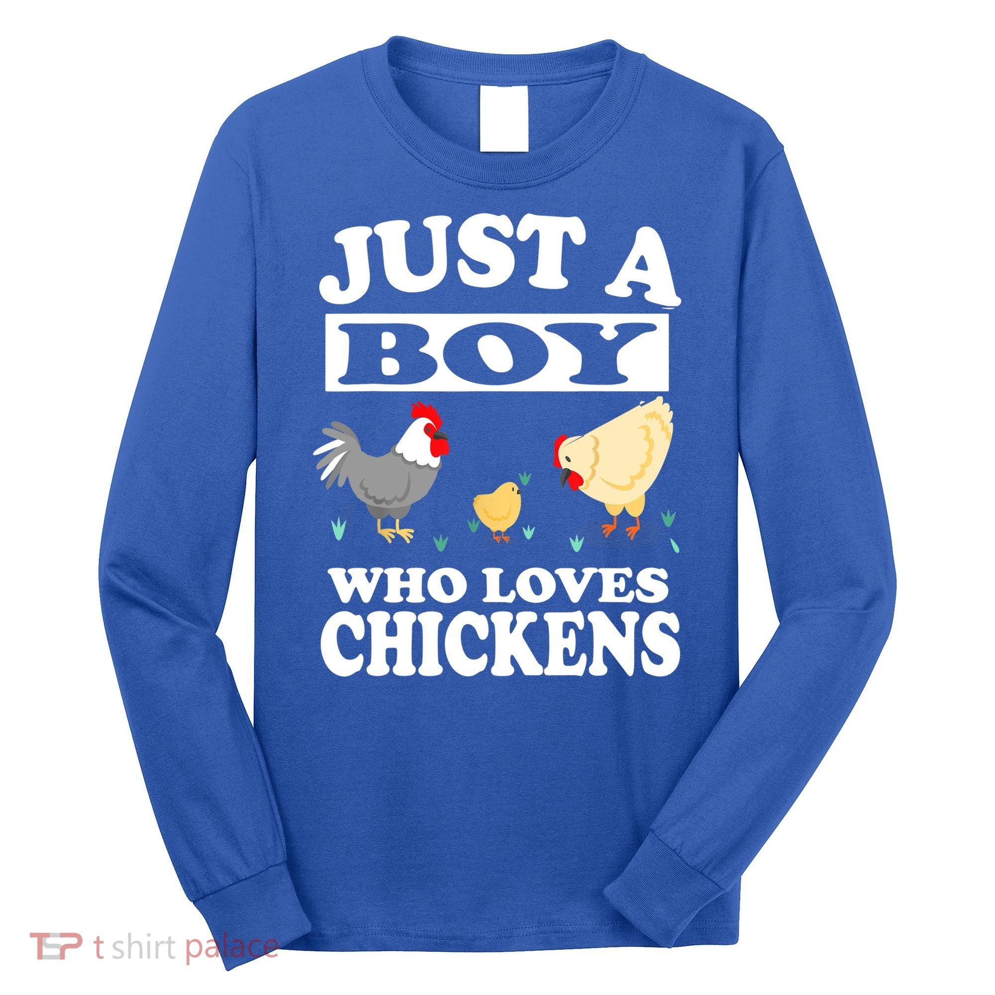 Just A Boy Who Loves Chickens Farm Chicken Gift Long Sleeve Shirt