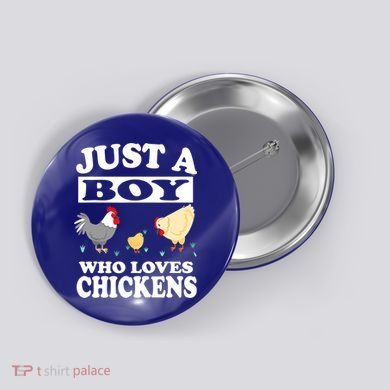 Just A Boy Who Loves Chickens Farm Chicken Gift Button