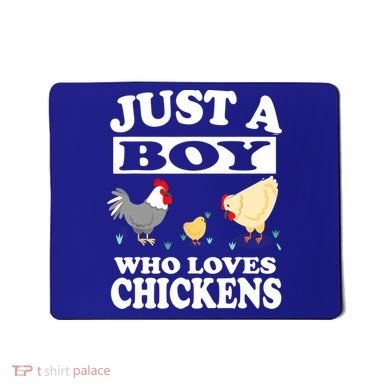 Just A Boy Who Loves Chickens Farm Chicken Gift Mousepad