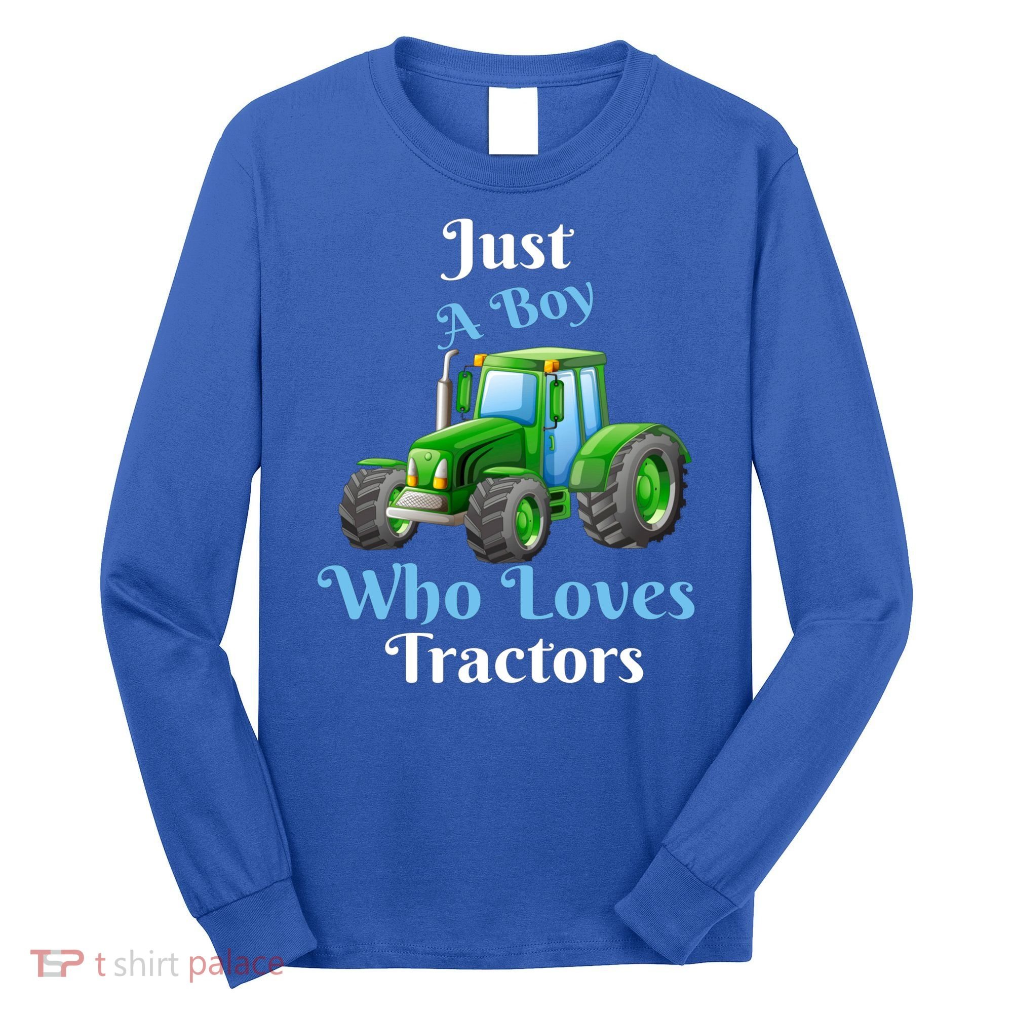 Just A Boy Who Loves Tractors Funny Gift Long Sleeve Shirt