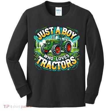 Just A Boy Who Loves Tractors Kids Long Sleeve Shirt