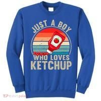 Just a Boy Who Loves Ketchup Catsup Condiment Lover Sweatshirt thumb 0