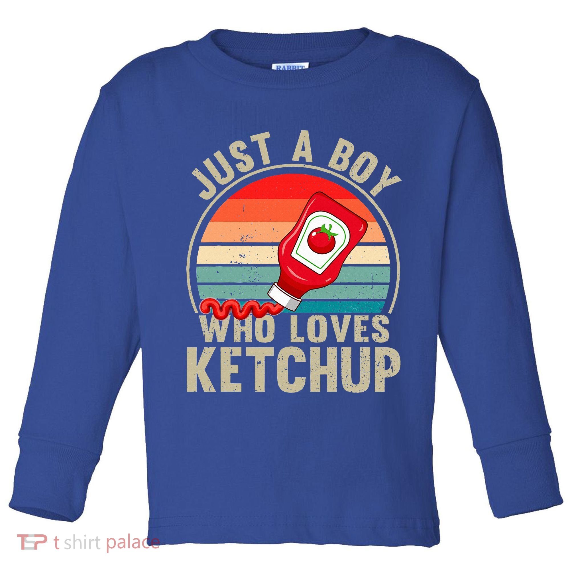 Just a Boy Who Loves Ketchup Catsup Condiment Lover Toddler Long Sleeve Shirt