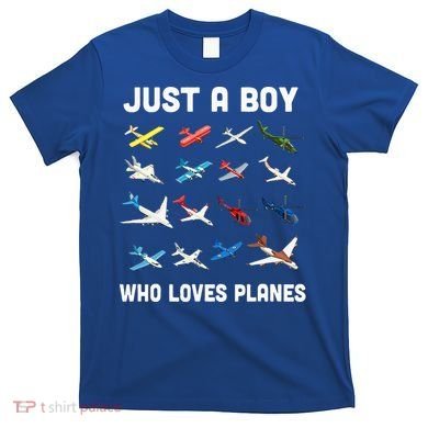 Just A Boy Who Loves Planes T-Shirt