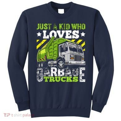 Just A Boy Who Loves Garbage Trucks Funny Sweatshirt