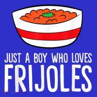 Just A Boy Who Loves Frijoles Funny Mexican Frijoles T-Shirt thumb 7