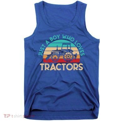 Just A Boy Who Loves Tractors Farmer Gift Tank Top