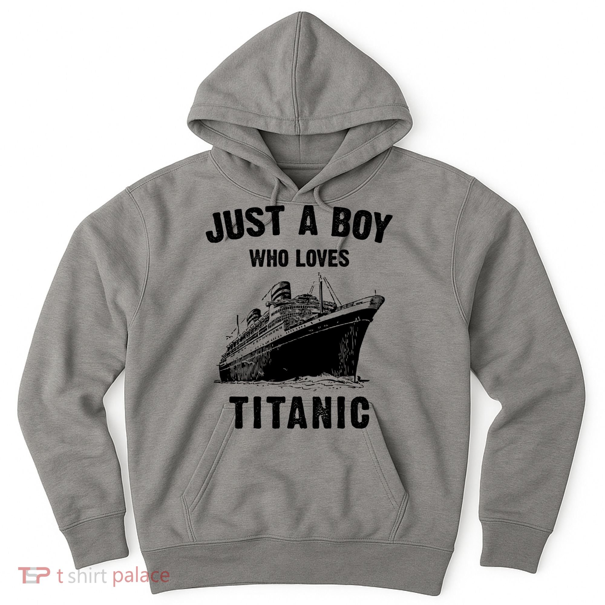 Just A Boy Who Loves Titanic Hoodie