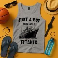 Just A Boy Who Loves Titanic Tank Top thumb 4