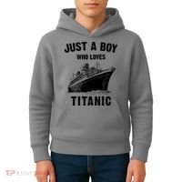 Just A Boy Who Loves Titanic Kids Hoodie thumb 4