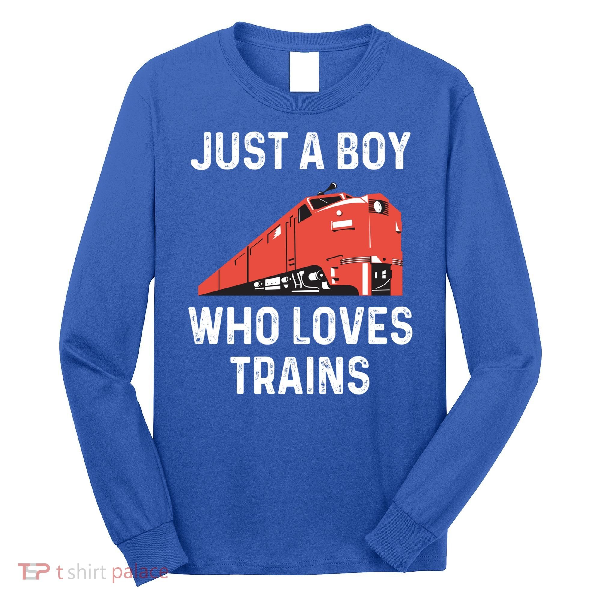 Just A Boy Who Loves Trains Great Gift Cool Boys Trainspotting Gift Long Sleeve Shirt