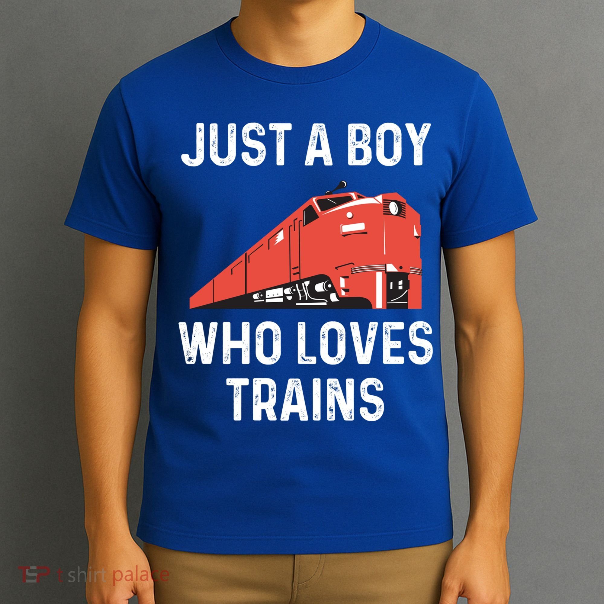 Just A Boy Who Loves Trains Great Gift Cool Boys Trainspotting Gift T-Shirt