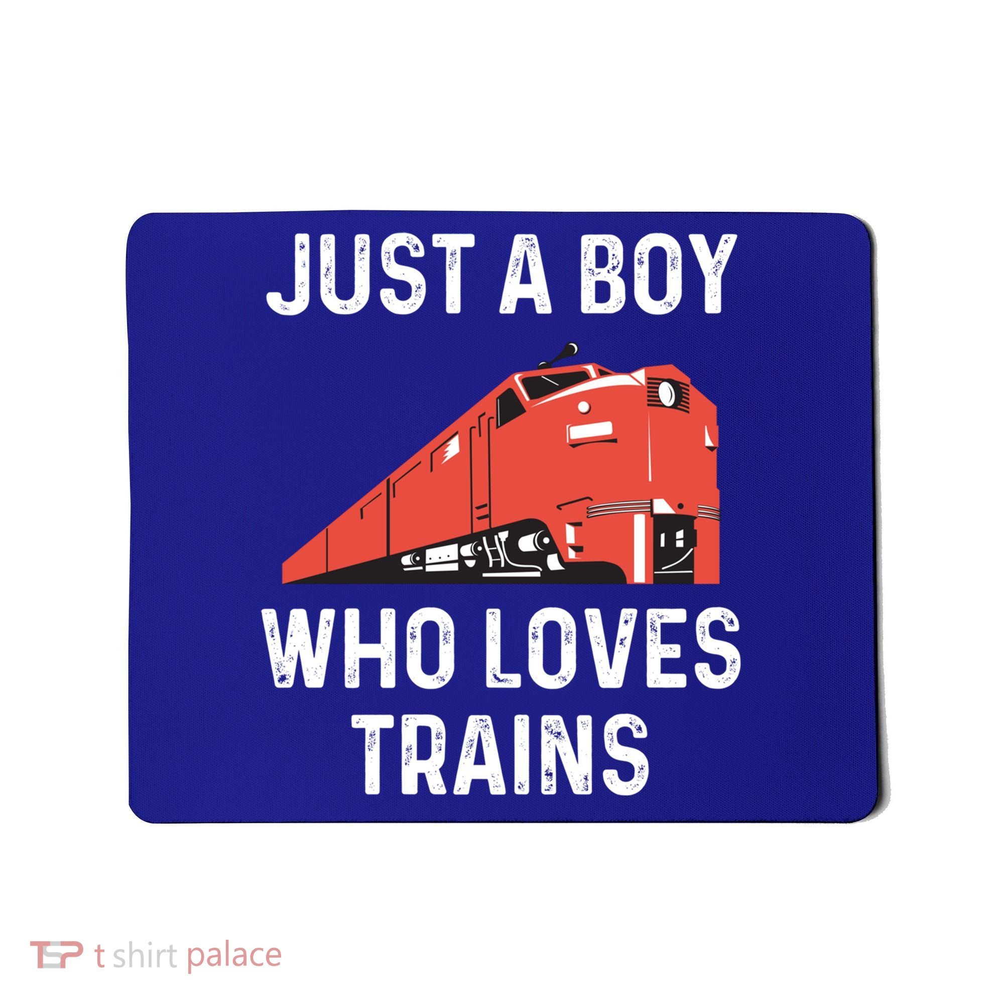 Just A Boy Who Loves Trains Great Gift Cool Boys Trainspotting Gift Mousepad