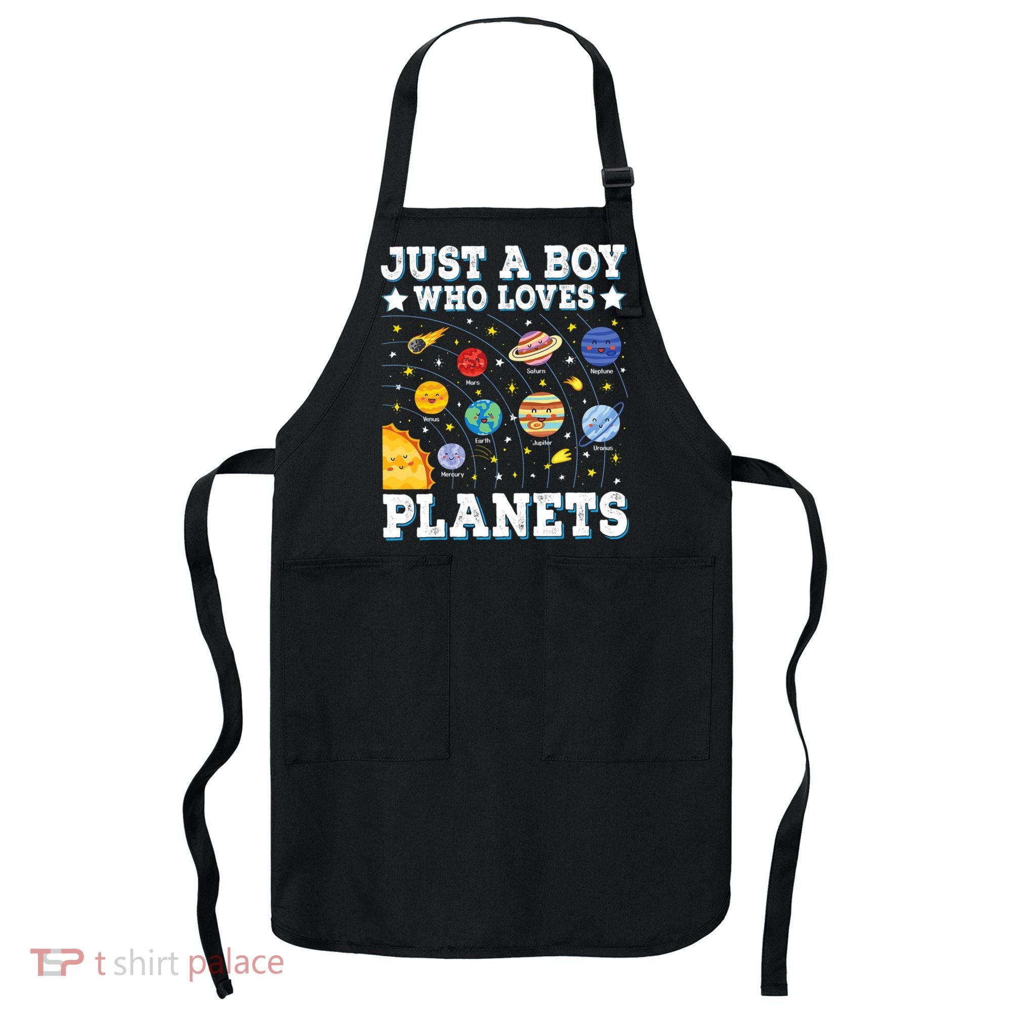 Just A Bo_y Who Loves Planets Solar System Space Science Geek Apron