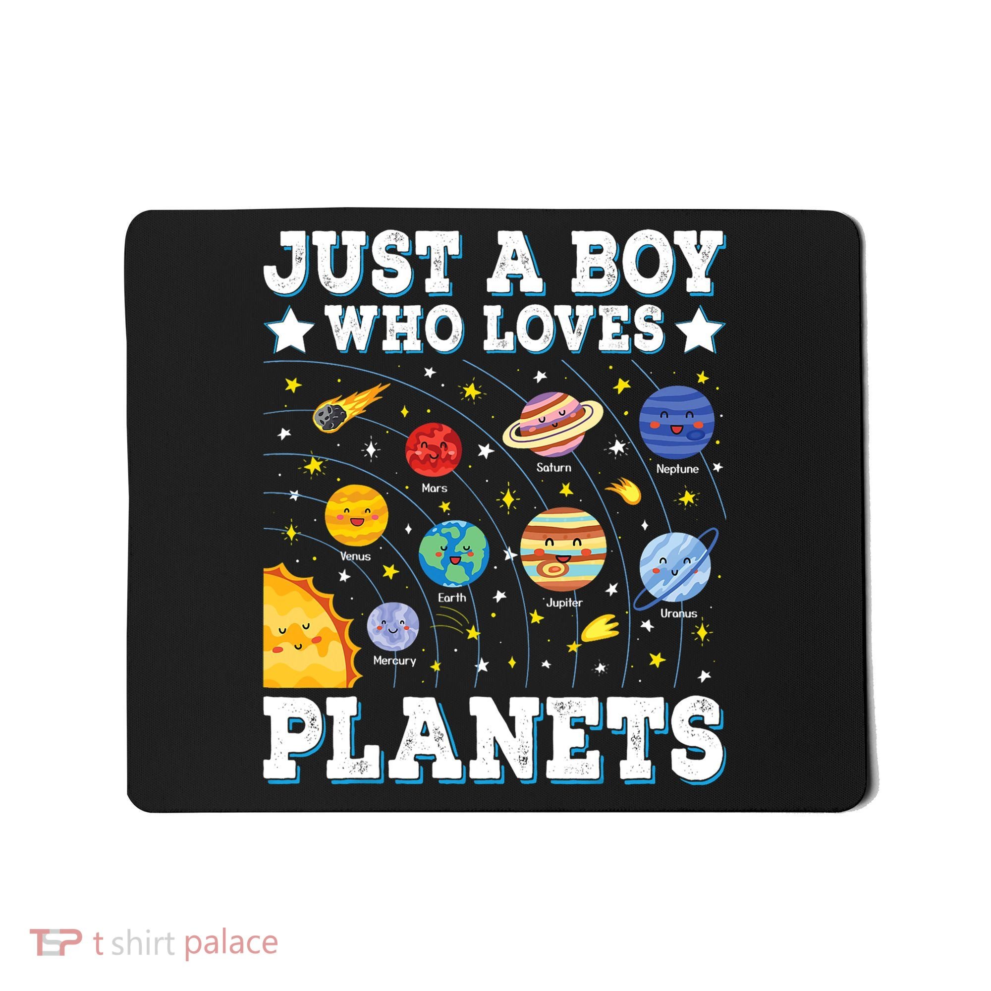 Just A Bo_y Who Loves Planets Solar System Space Science Geek Mousepad