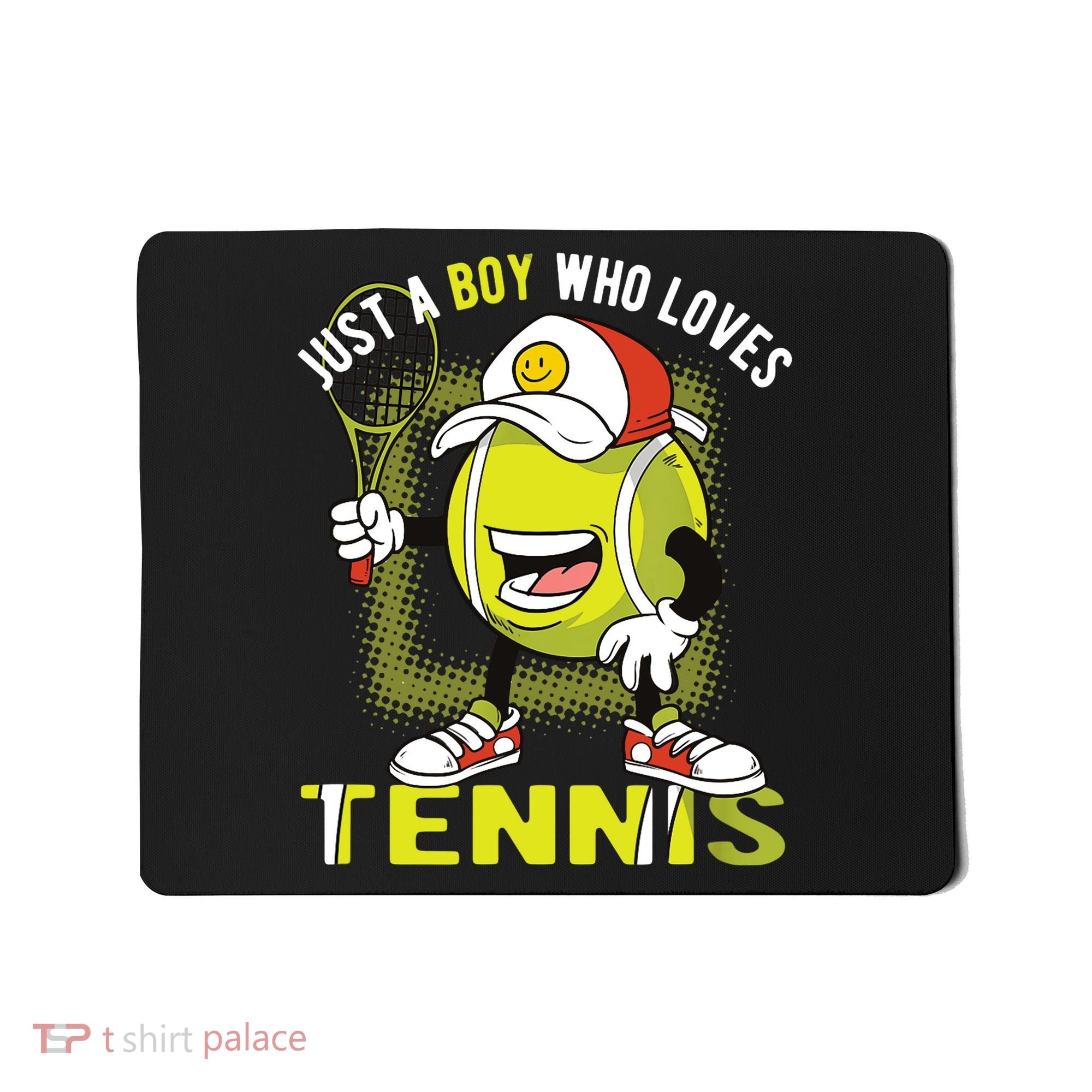 Just A Boy Who Loves Tennis Mousepad