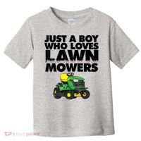 Just A Boy Who Loves Lawn Mowers Toddler T-Shirt thumb 0
