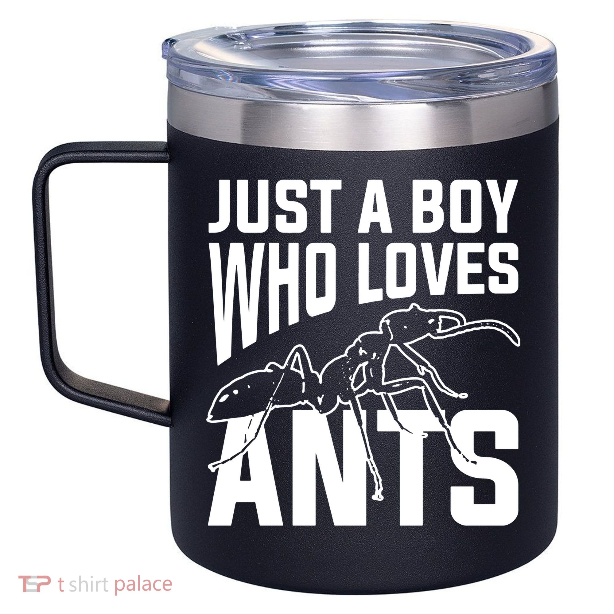 Just A Boy Who Loves Ants 12oz Stainless Steel Coffee Mug