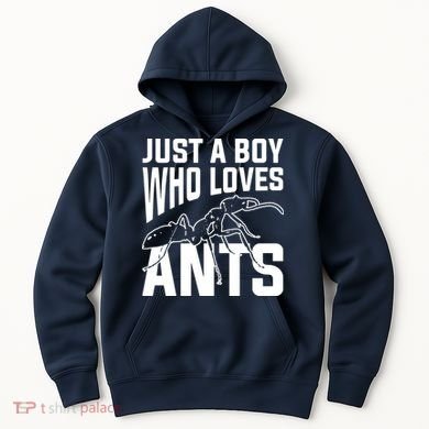 Just A Boy Who Loves Ants Hoodie