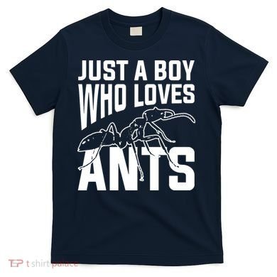 Just A Boy Who Loves Ants T-Shirt
