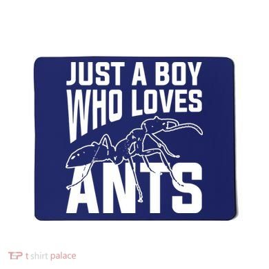 Just A Boy Who Loves Ants Mousepad