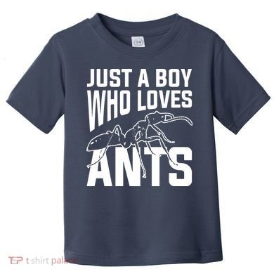 Just A Boy Who Loves Ants Toddler T-Shirt